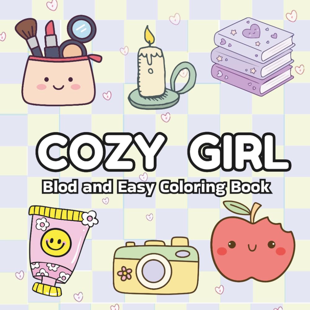 capítulo por capítulo baixar Cozy Girl Coloring Book: Bold and Easy Hygge Inspired Designs for Adults and Teens.Simple Illustrations Featuring Flowers, Food, Animals, Cute Objects and Much More (Cozy Girl Series)