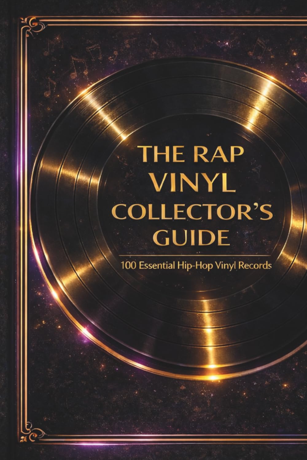 ler totalmente The Rap Vinyl Collector’s Guide: 100 Essential Hip-Hop Vinyl Records