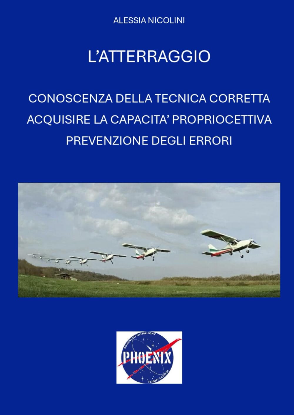 L’ATTERRAGGIO: CONOSCENZA DELLA TECNICA CORRETTA, ACQUISIRE LA CAPACITA’ PROPRIOCETTIVA, PREVENZIONE DEGLI ERRORI (Italian Edition) baixar livro de graça