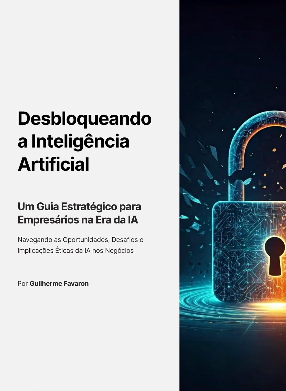 capítulo por capítulo baixar Desbloqueando a Inteligência Artificial: Um Guia Estratégico para Empresários na Era da IA