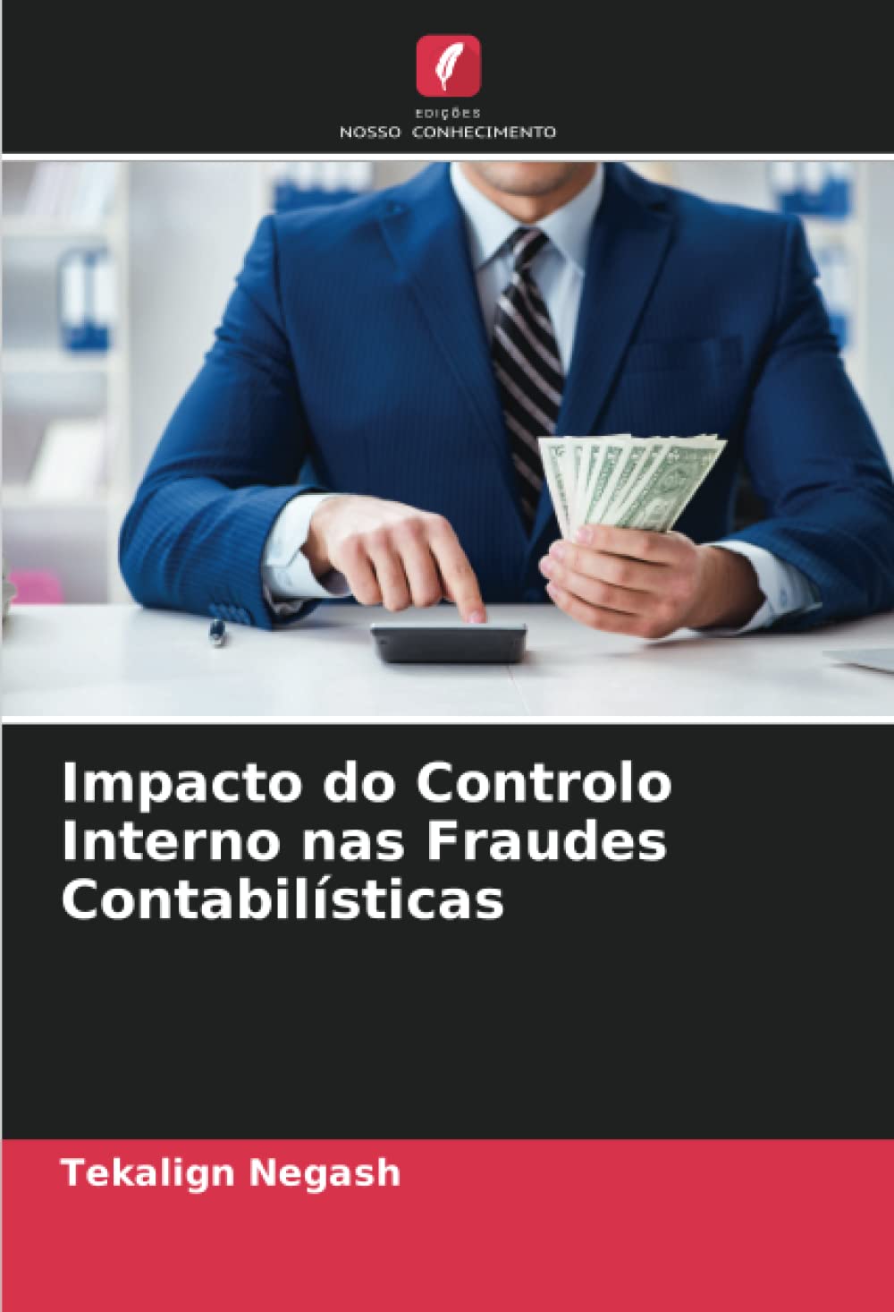 capítulo por capítulo baixar Impacto do Controlo Interno nas Fraudes Contabilísticas