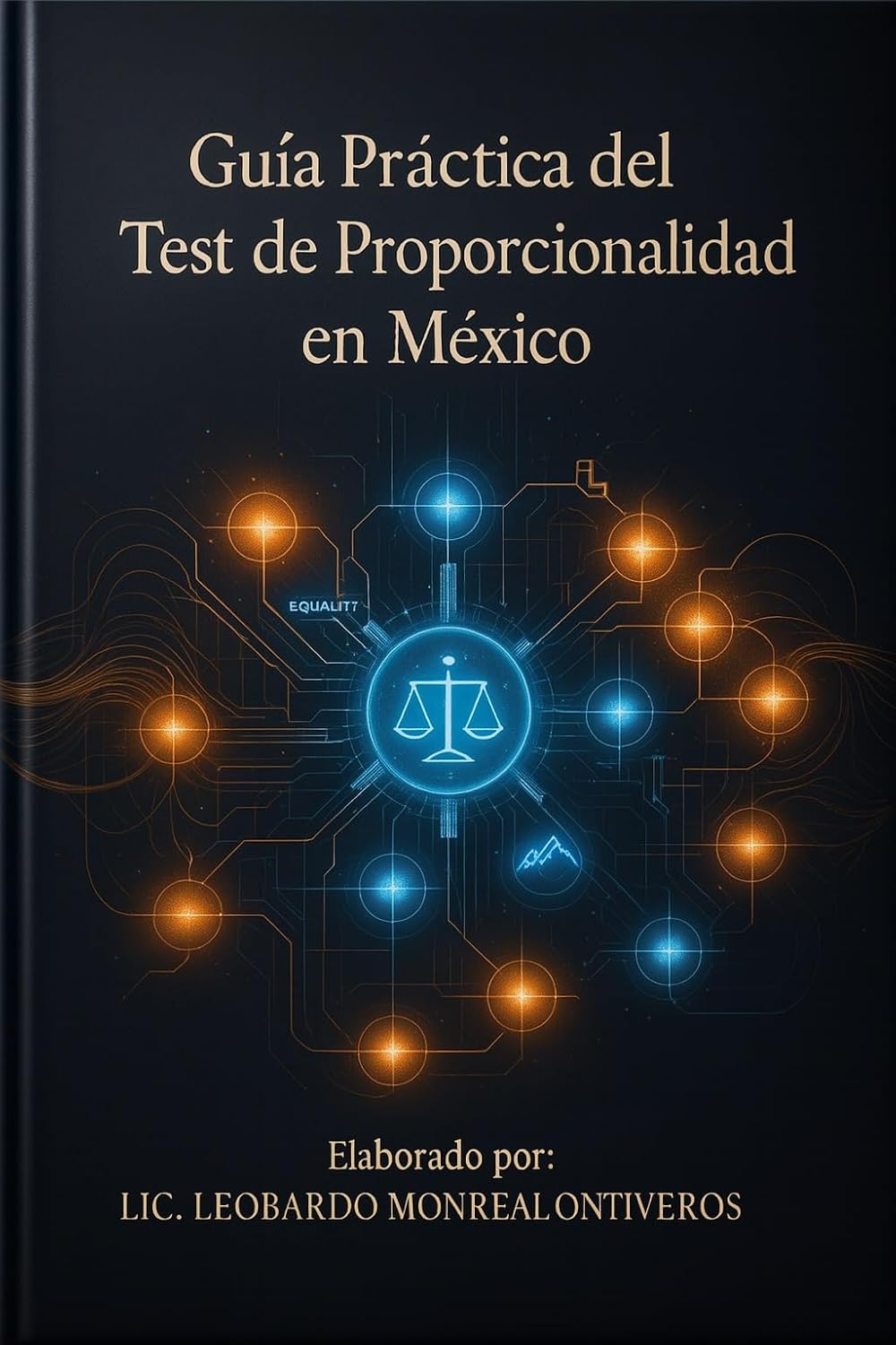 ler totalmente Guía Práctica del Test de Proporcionalidad en México: Guia con IA para el Test de Proporcionalidad (Spanish Edition)