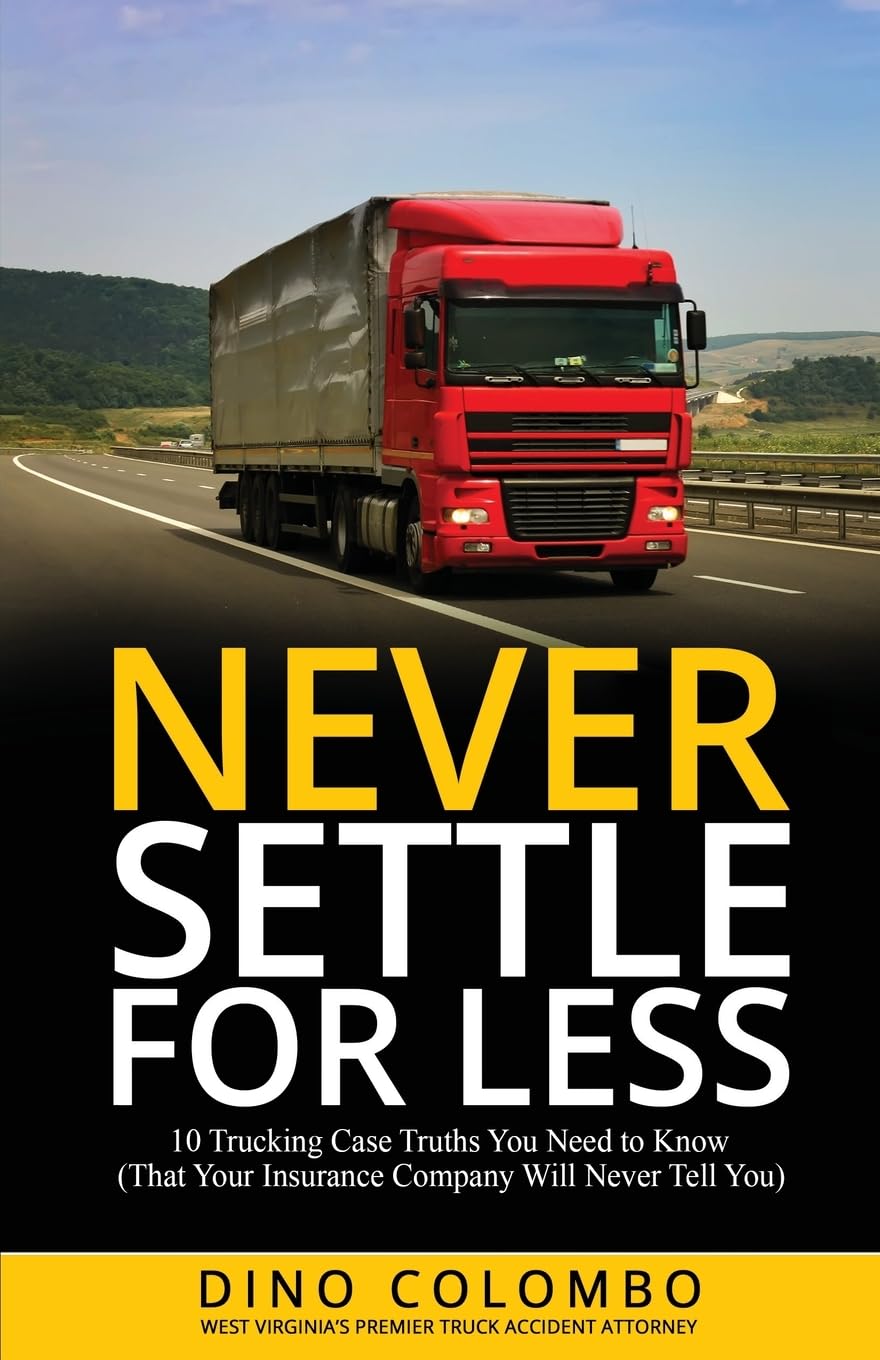 ler totalmente Never Settle for Less: 10 Trucking Case Truths You Need to Know (That Your Insurance Company Will Never Tell You)