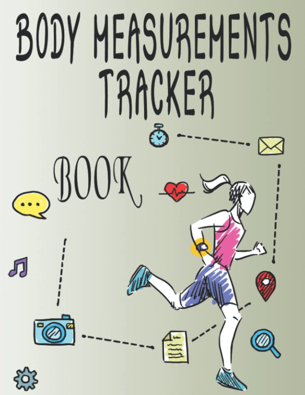 ler totalmente body measurements tracker book: Women and girls may use this weekly body measurement tracker book to keep track of their weight, body size, and body shape. (French Edition)