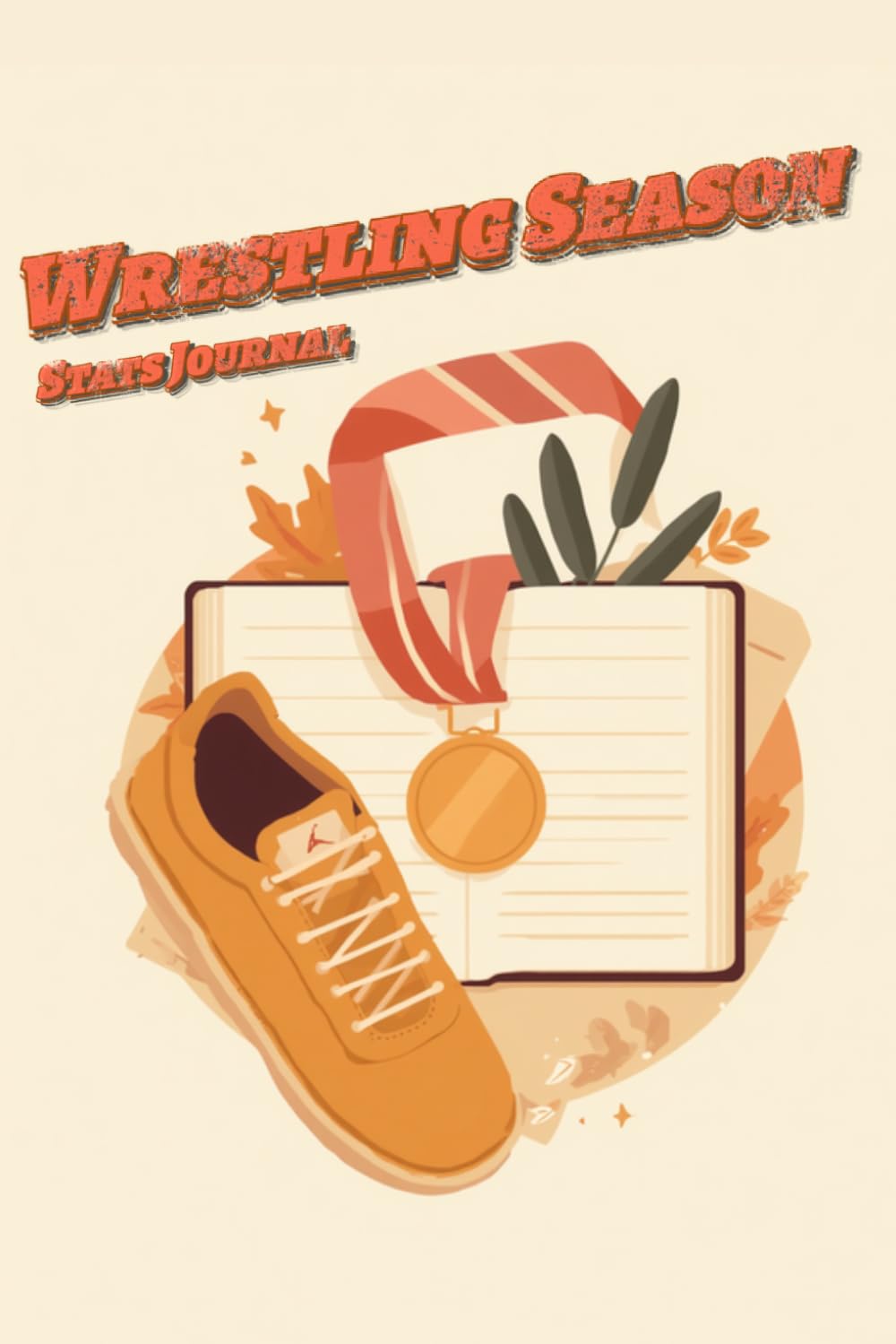 Wrestling Season Stats Journal: A Keepsake Logbook for Parents to Record Their Wrestler's Matches, Milestones, and Memories — 6x9, 120 Pages baixar o livro de graça