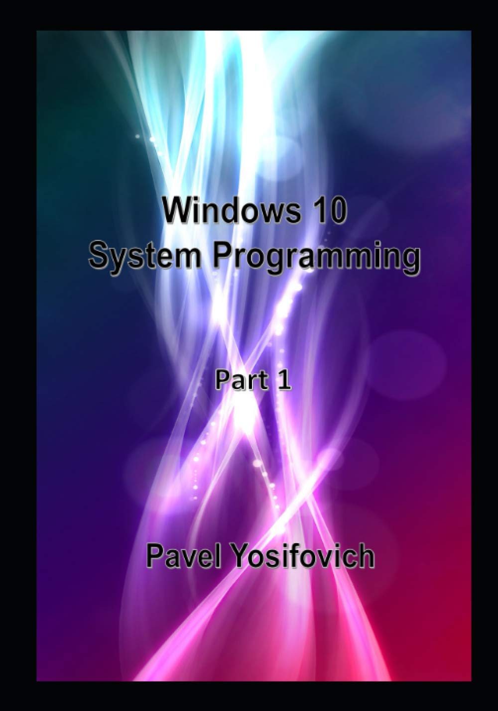 Windows 10 System Programming, Part 1 baixar livro de graça