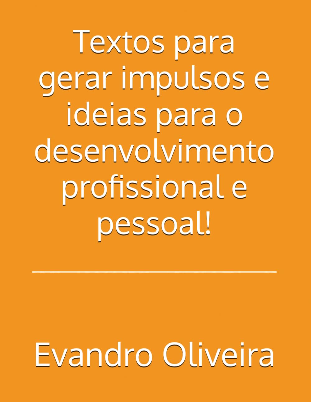 ler totalmente Textos para gerar impulsos e ideias para o desenvolvimento profissional e pessoal! (Portuguese Edition)