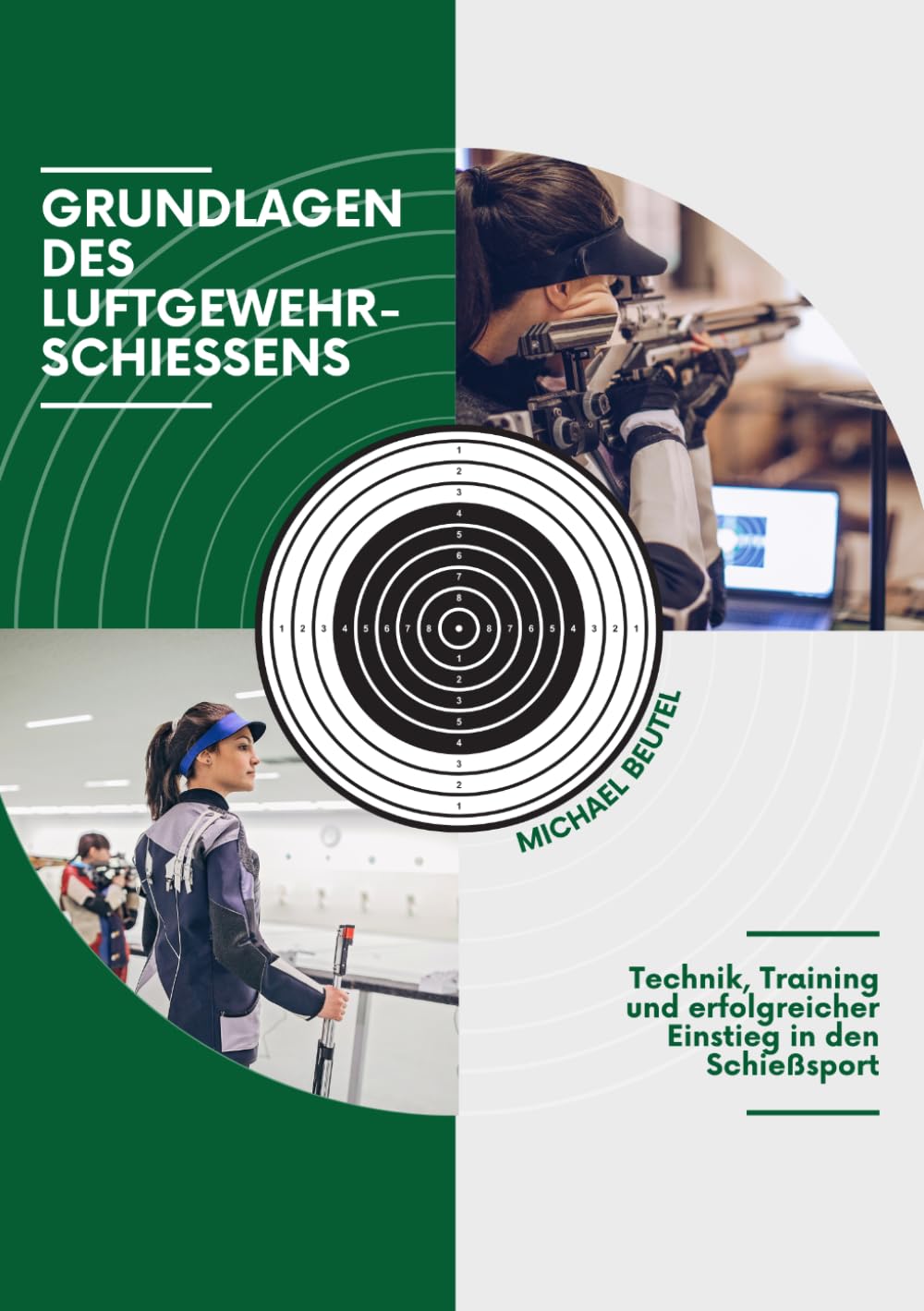 Grundlagen des Luftgewehrschießens: Technik, Training und erfolgreicher Einstieg in den Schießsport (Präzision im Visier – Die Trainingsreihe für Sportschützen) (German Edition) baixar livro de graça