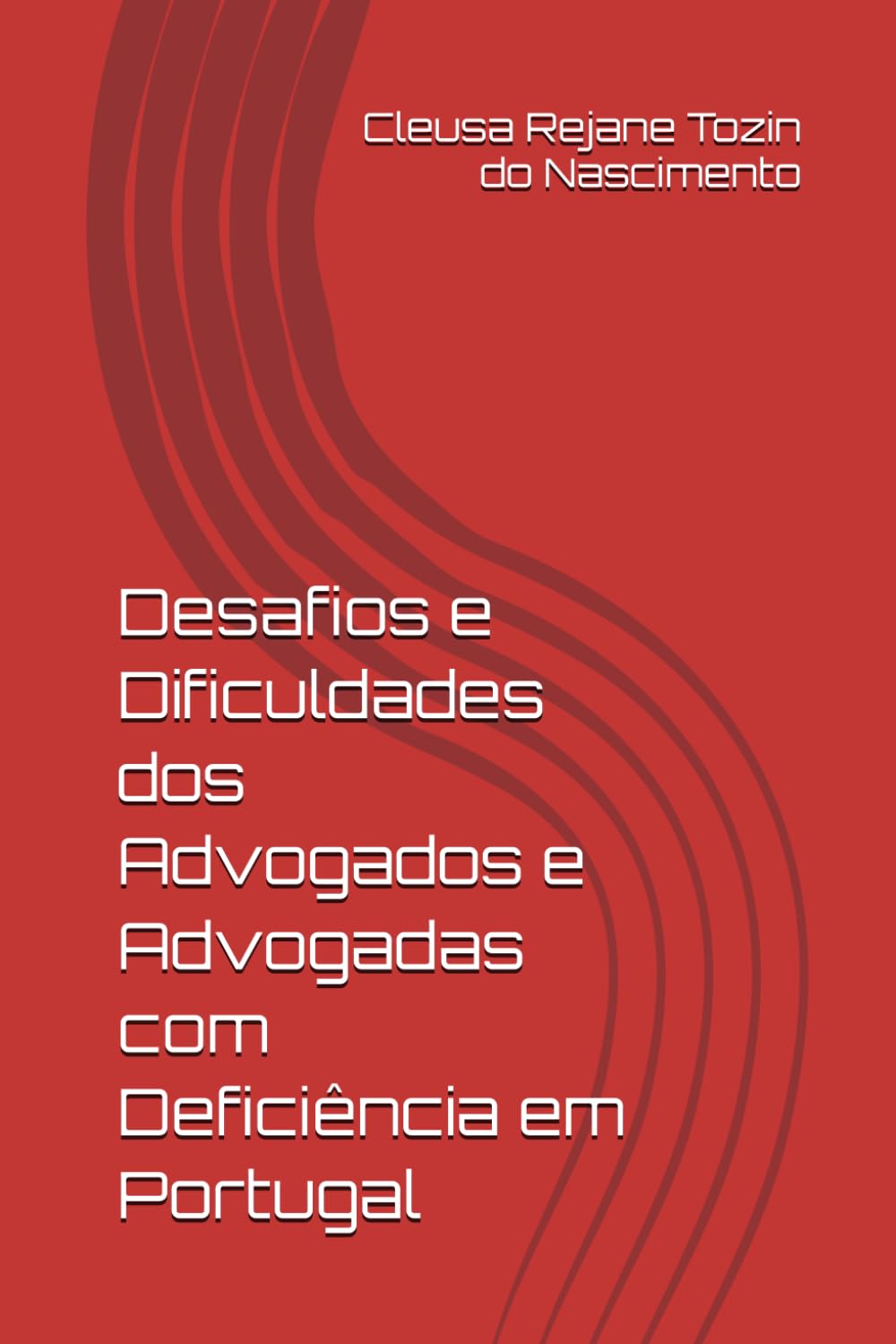 Desafios e Dificuldades dos Advogados e Advogadas com Deficiência em Portugal (Portuguese Edition) baixar livro de graça