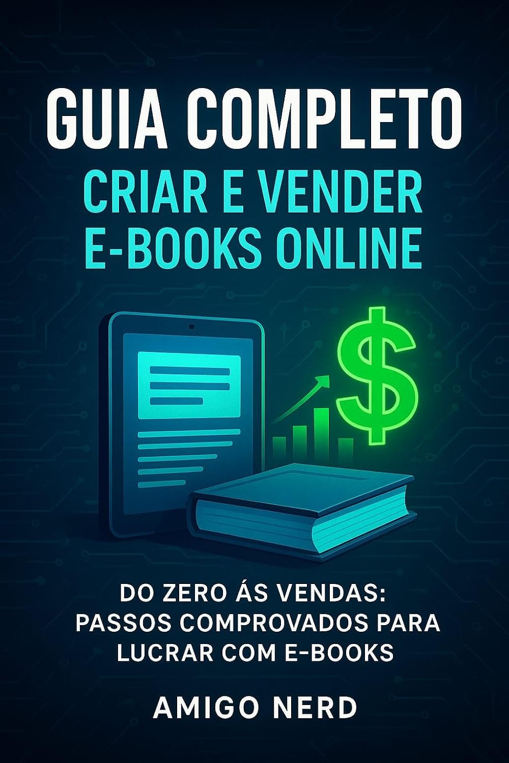 ler totalmente GUIA COMPLETO: Criar e Vender E-book's Online
