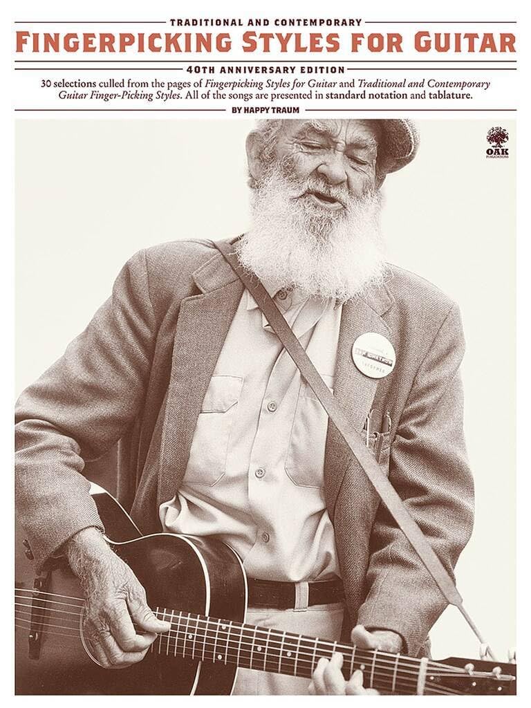 Fingerpicking Styles for Guitar: Traditional and Contemporary - 40th Anniversary Edition