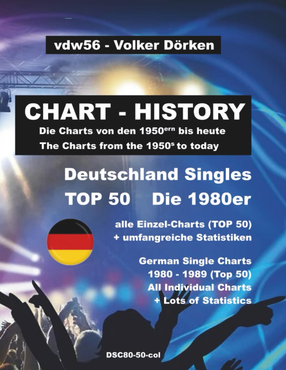 capítulo por capítulo baixar Deutschland Singles 1980er (wöchentliche TOP 50): The German Single Charts of the 1980ies (week by week TOP 50) Farbe: Alle Charts (TOP 50) von 1980 bis 1989 (German Edition)