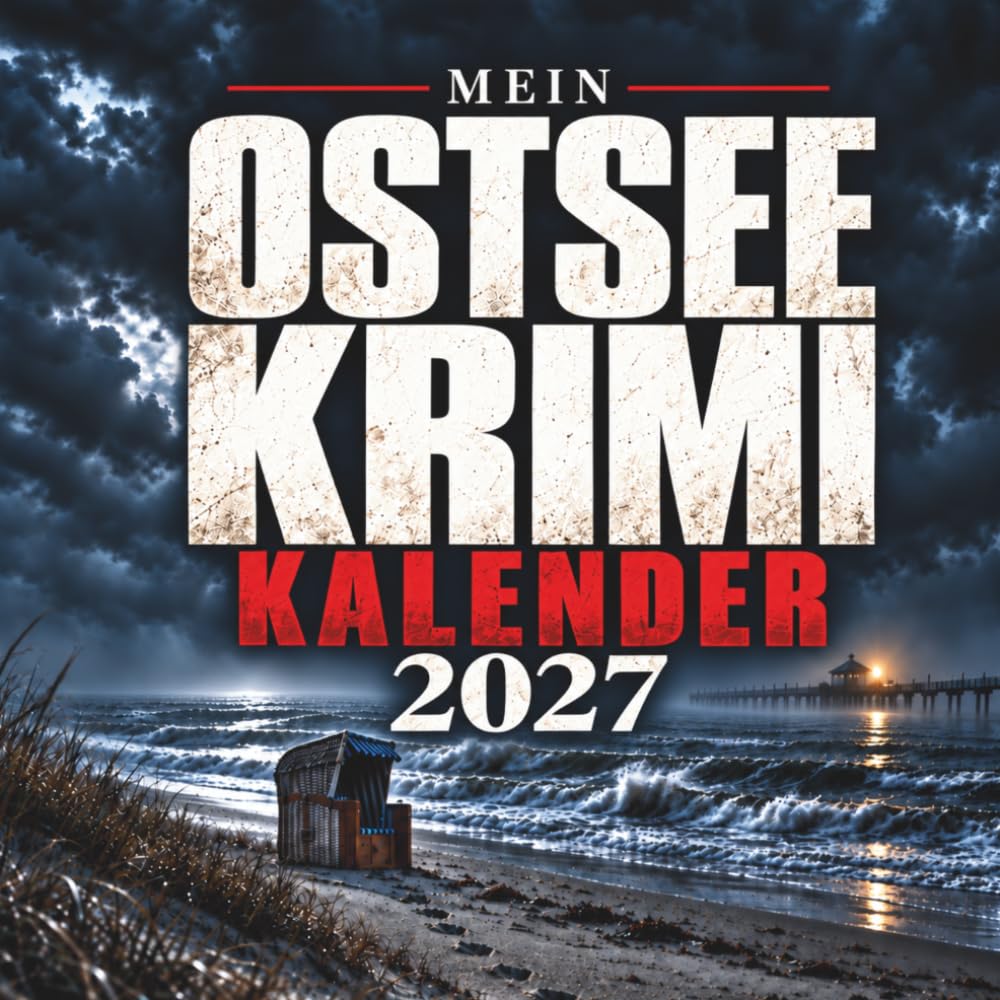 Mein Ostsee-Krimi-Kalender 2027: Das Kalenderbuch voller spannender Küstenkrimis, rätselhafter Fälle und Ostsee-Flair – das perfekte Geschenk für Krimifans (German Edition) baixar o livro de graça