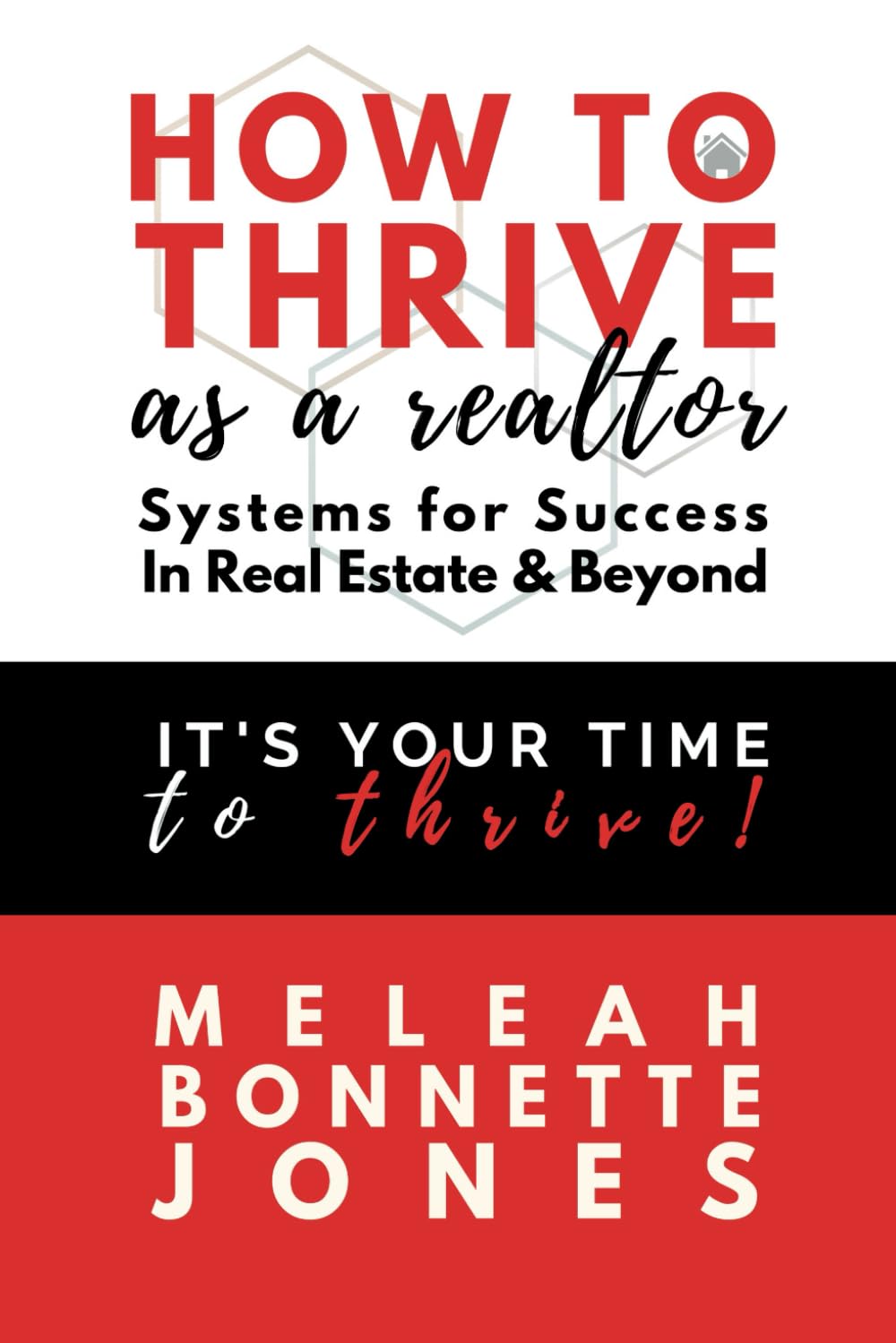How To Thrive As A Realtor: Systems for Success in Real Estate & Beyond baixar livro de graça