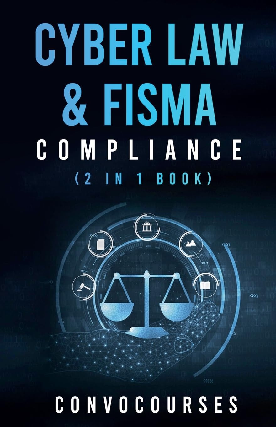 ler totalmente Cyber Law & FISMA Compliance (2 in 1 book)