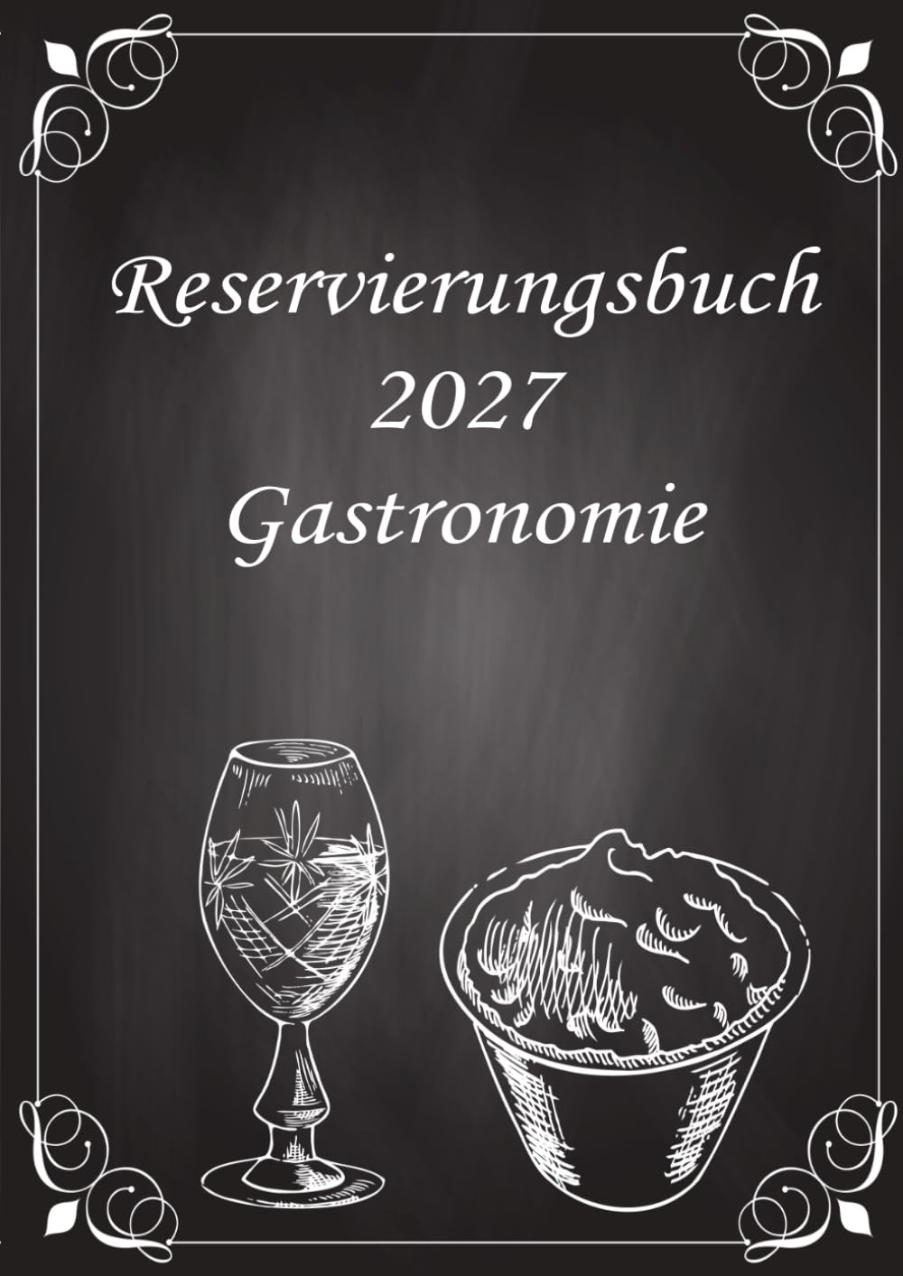 Reservierungsbuch 2027 Gastronomie A4: 1-seitiger Terminkalender mit 32 Reservierungen (Mittag- und Abendessen) für Restaurants, Cafés und Hotels – 371 Seiten | schwarzer Einband (German Edition) baixar livro de graça