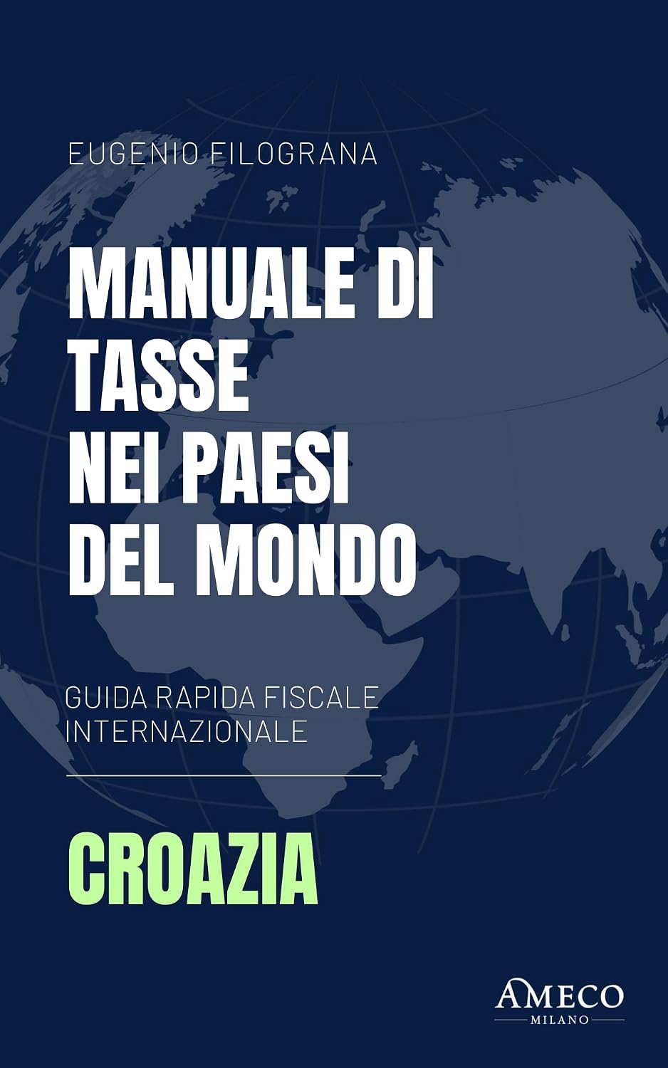 Manuale di Tasse nei Paesi del Mondo - Croazia (Italian Edition) baixar o livro de graça