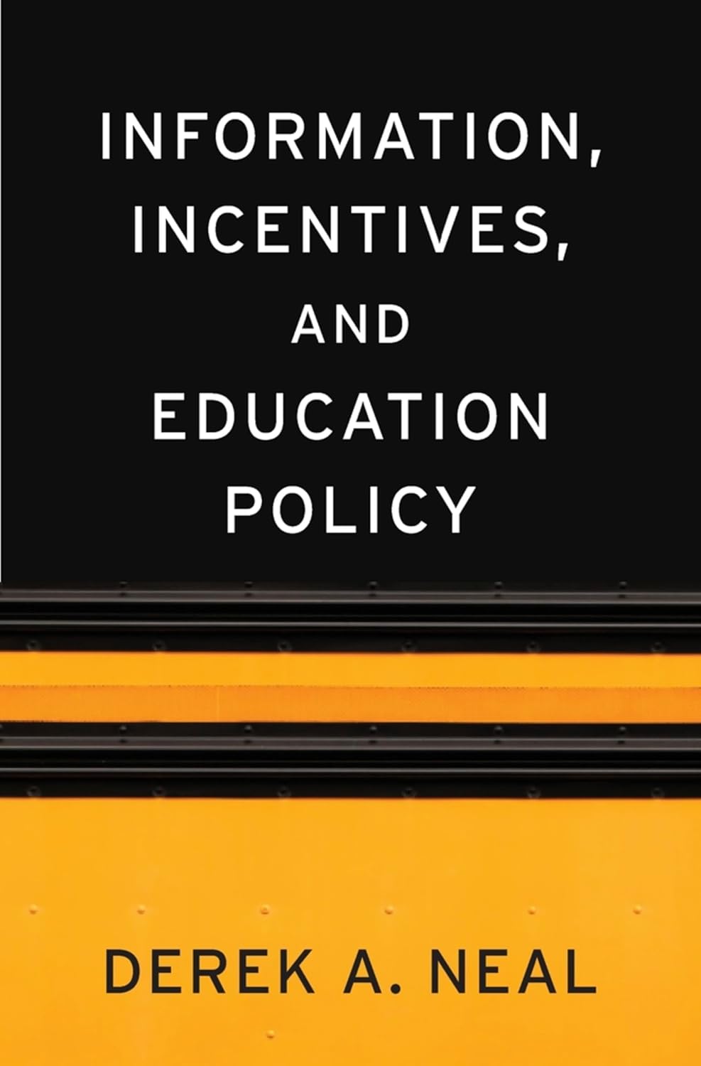 Information, Incentives, and Education Policy (The Sanford J. Grossman Lectures in Economics Series) (English Edition) baixar o livro de graça