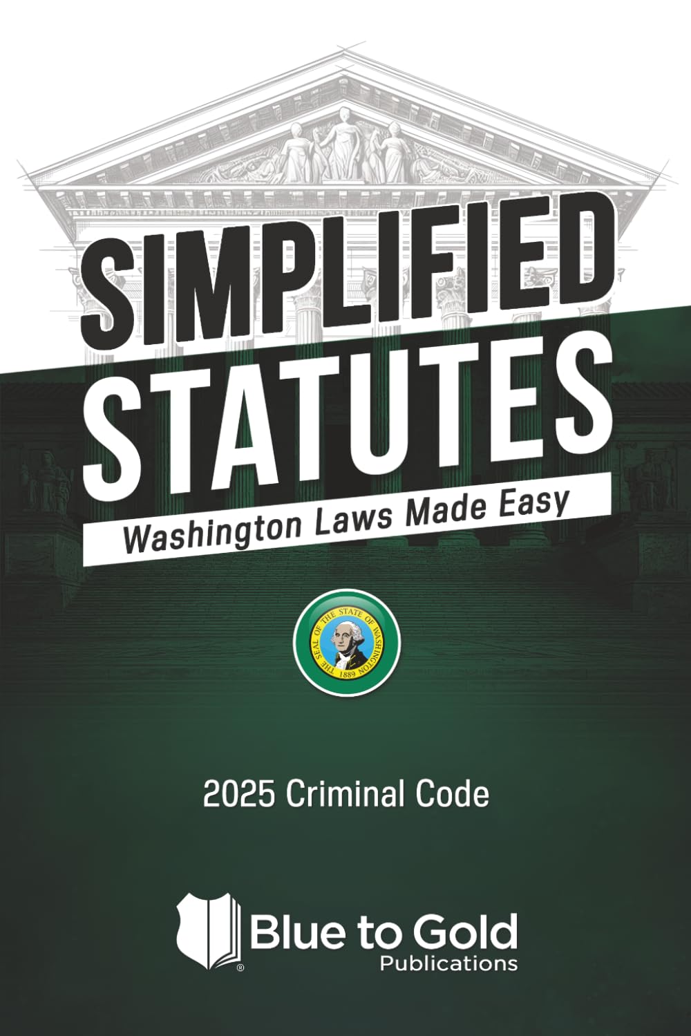Simplified Statutes: Washington Laws Made Easy: 2025 Criminal Code baixar o livro de graça