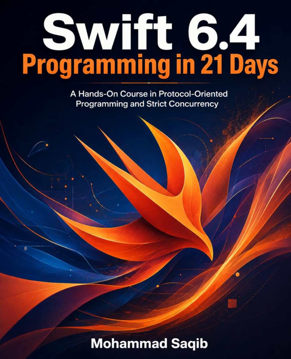 Swift 6.4 Programming in 21 Days: A Hands-On Course in Protocol-Oriented Programming and Strict Concurrency (Learn Programming in 21 Days) baixar livro de graça