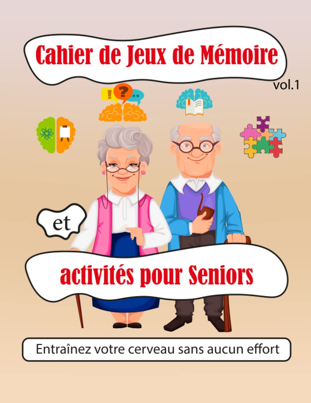 ler totalmente Cahier de Jeux de Mémoire et activités pour Seniors: 99 exercices et jeux pour Seniors, nous proposons des activités intéressantes et divertissantes... recherche de mots..... (French Edition)