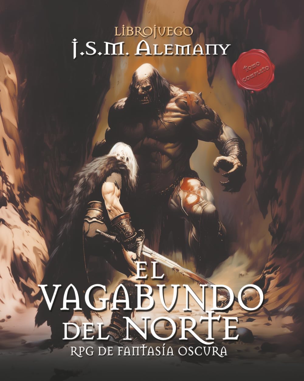 El del norte - Tomo completo: librojuego R.P.G. de fantasía oscura (Spanish Edition) baixar o livro de graça