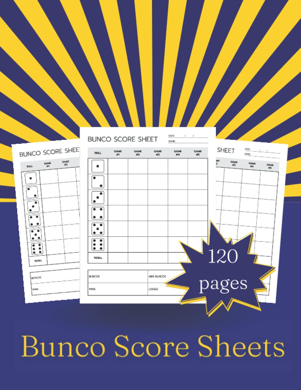 ler totalmente Bunco Score Sheets: 120 Score Pads For Bunco Dice Game, Score Keeping Book for Bunco Lovers and Players (8.5x 11")inches.