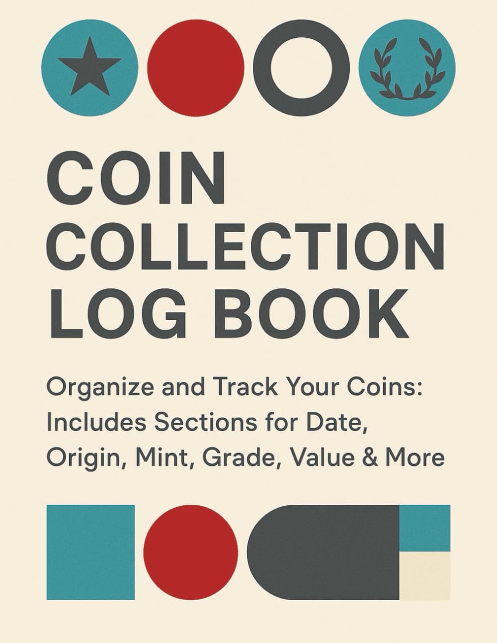 Coin Collection Log Book: Organize and Track Your Coins: Includes Sections for Date, Origin, Mint, Grade, Value & More baixar o livro de graça