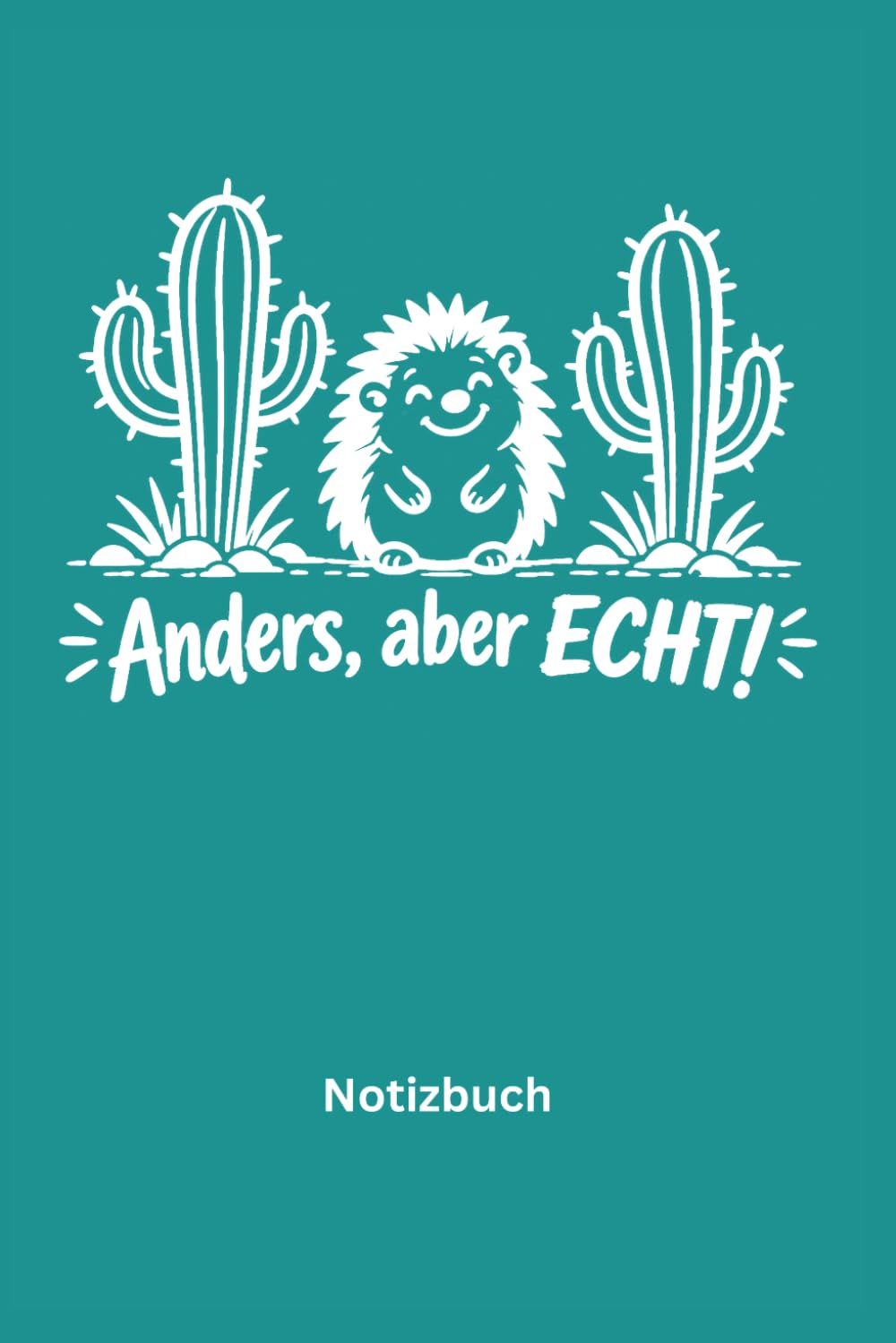 ler totalmente Anders, aber ECHT: Notizbuch (German Edition)