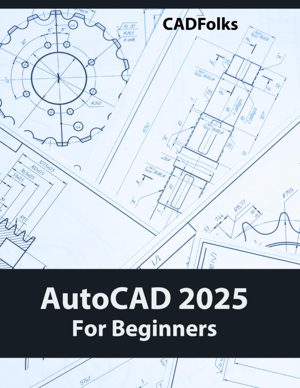 AutoCAD 2025 For Beginners: A Step-by-Step Guide to Learning the Fundamentals baixar o livro de graça