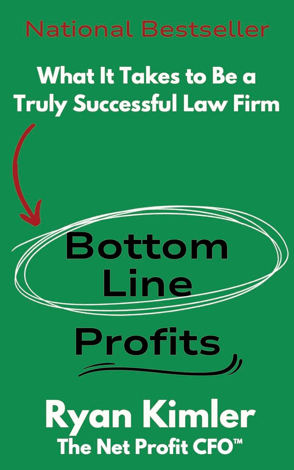 ler totalmente Bottom-Line Profits: What It Takes to Be a Truly Successful Law Firm (English Edition)