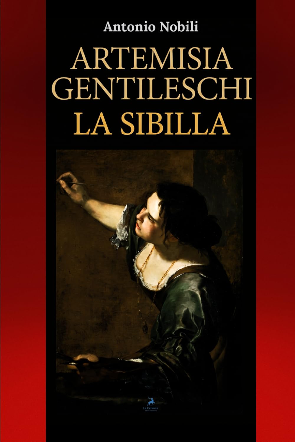 Artemisia Gentileschi - La Sibilla (Italian Edition)