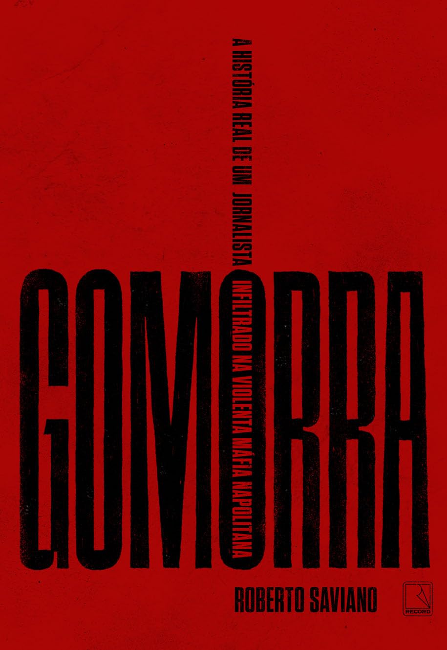 Gomorra: A história real de um jornalista infiltrado na violenta máfia napolitana baixar o livro de graça