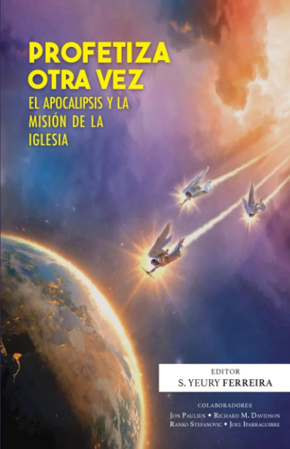 capítulo por capítulo baixar Profetiza otra vez: El apocalipsis y la mision de la iglesia (Spanish Edition)