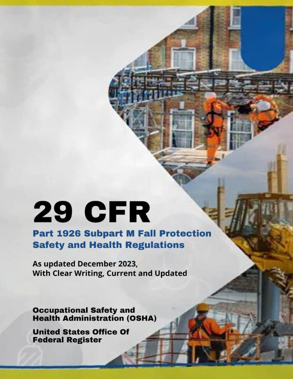 29 CFR Part 1926 Subpart M Fall Protection Safety and Health Regulations: As Updated December 2023, With Clear Writing, Current and Updated baixar livro de graça