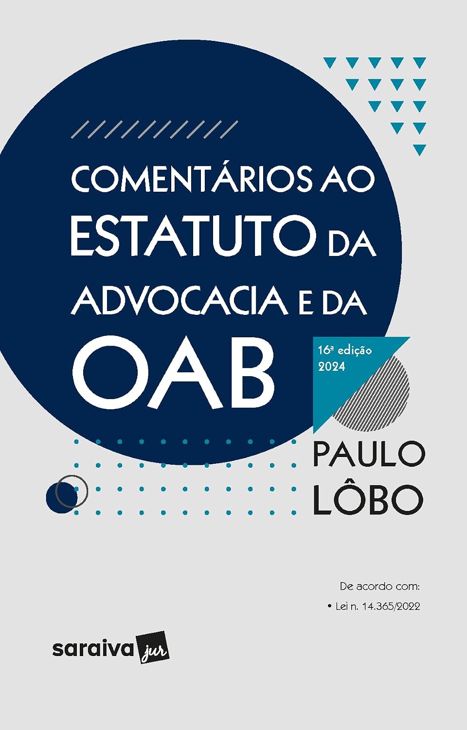 ler totalmente Comentários ao Estatuto da Advocacia e da OAB - 16ª Edição 2024