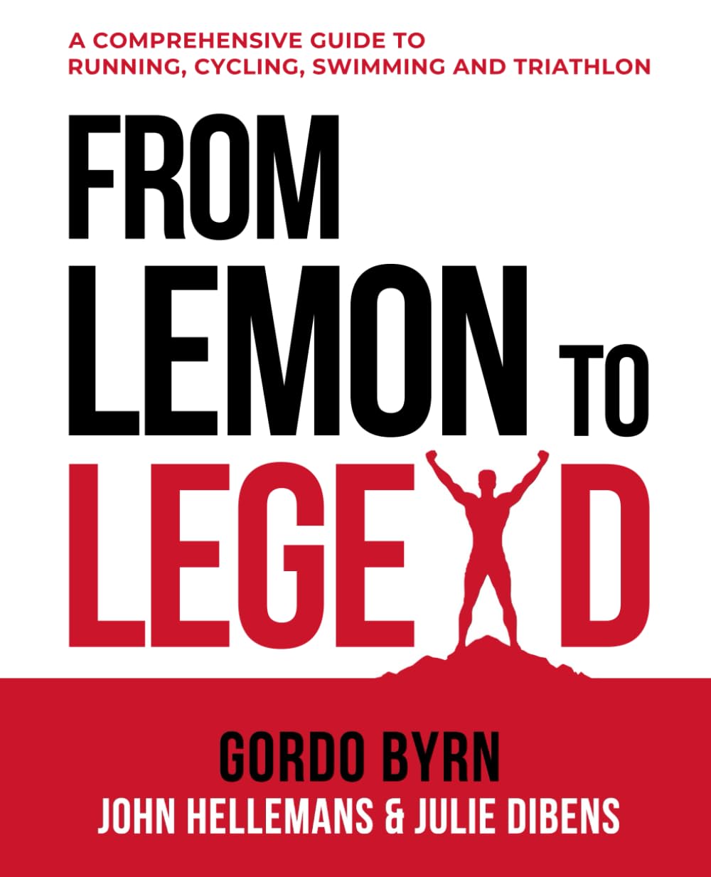 ler totalmente From Lemon To Legend: A Comprehensive Guide To Running, Cycling, Swimming And Triathlon (Gordo Byrn's Endurance Essentials)