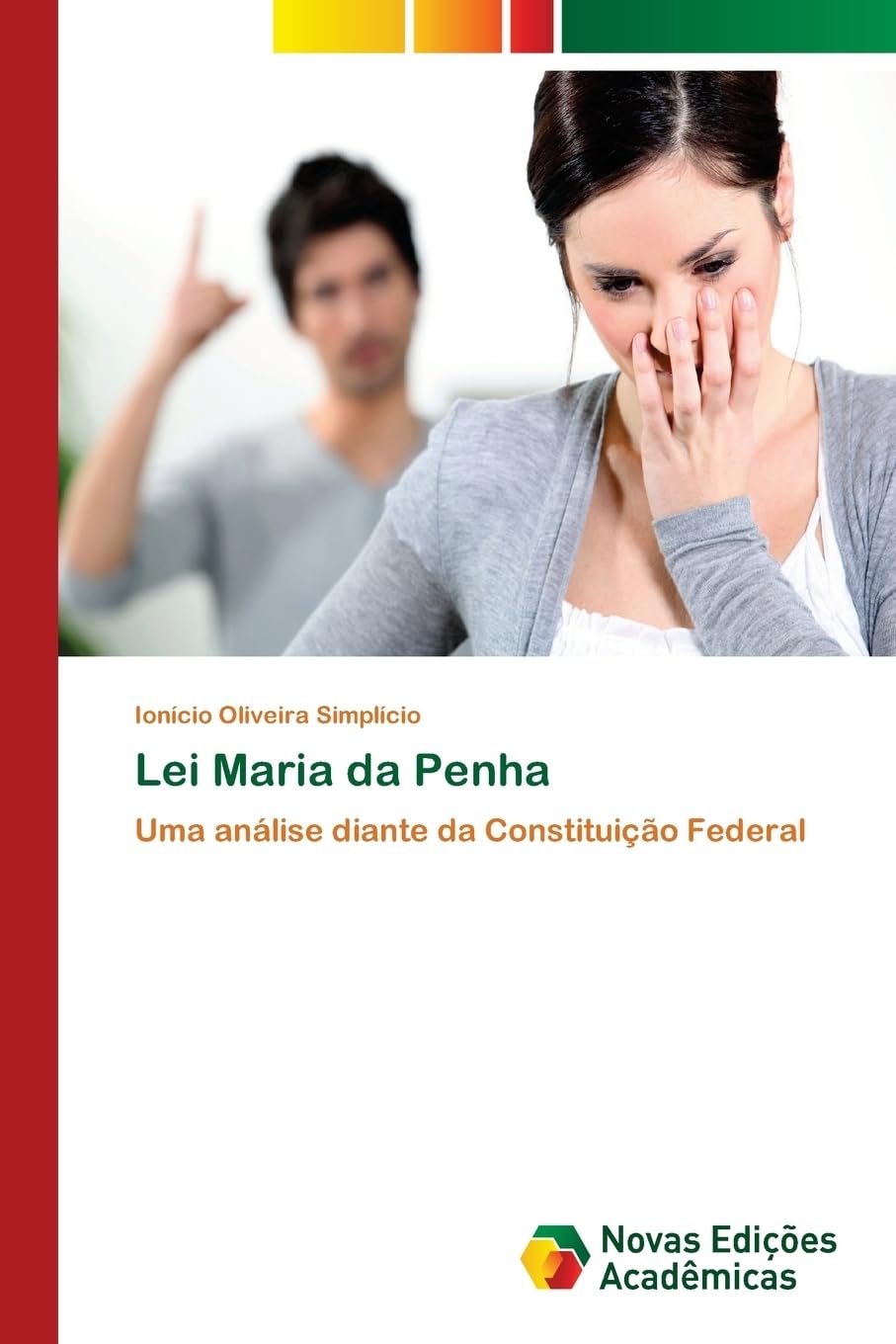 Lei Maria da Penha: Uma análise diante da Constituição Federal baixar livro de graça