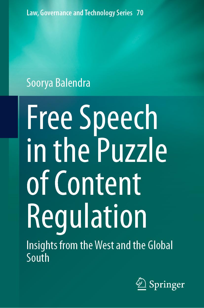 Free Speech in the Puzzle of Content Regulation: Insights from the West and the Global South (Law, Governance and Technology Series Book 70) (English Edition) baixar o livro de graça