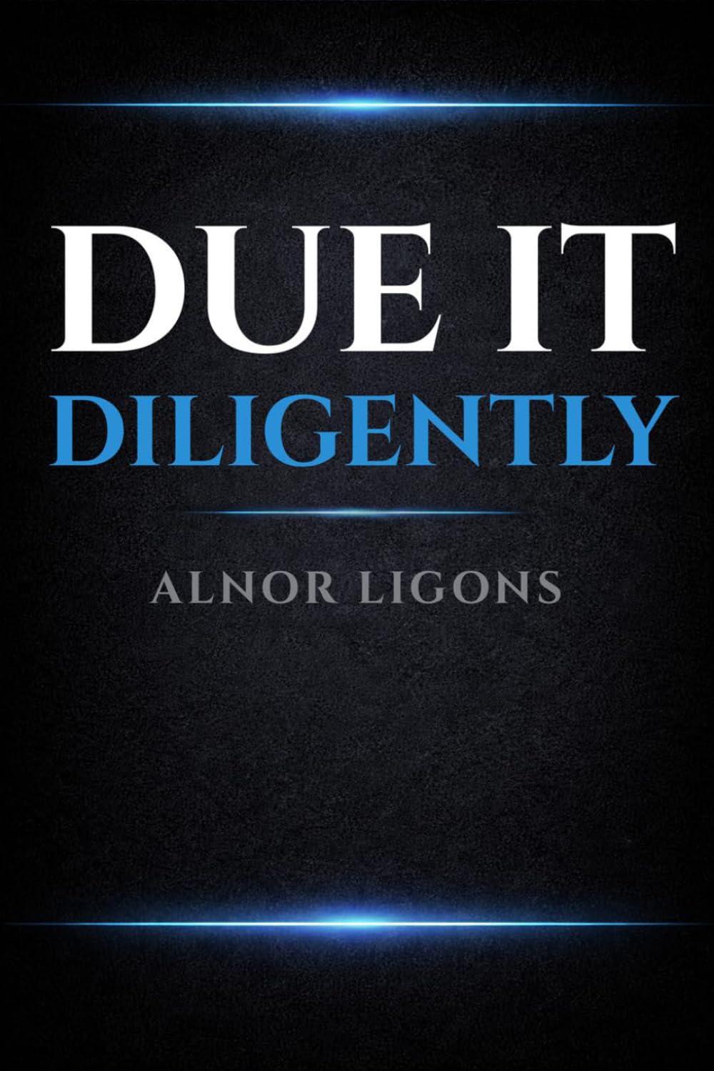 capítulo por capítulo baixar Due It Diligently: Practical Guide to Due Diligence for Entrepreneur Acquirers