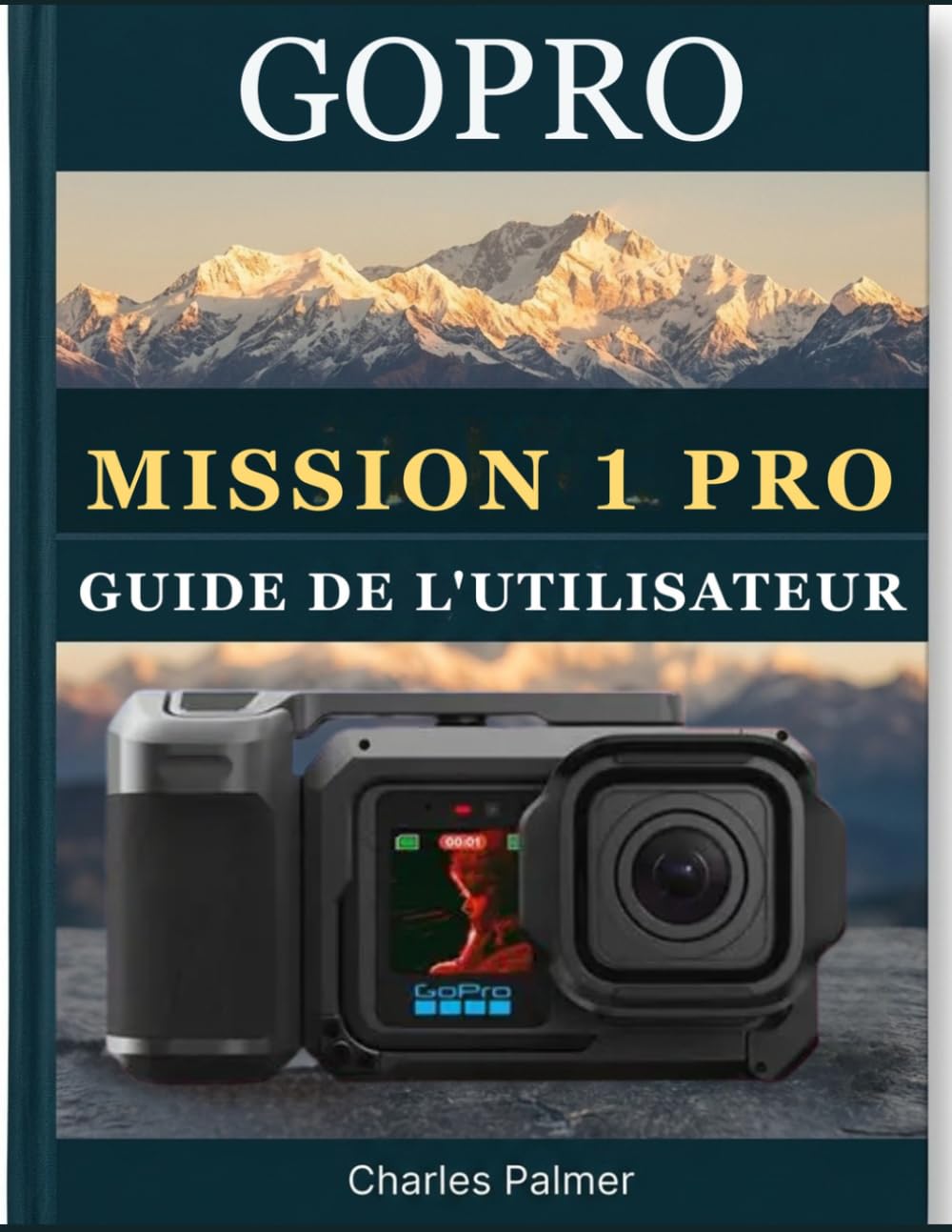 capítulo por capítulo baixar GoPro Mission 1 Pro Guide de l'utilisateur: Le guide complet pour débutants et confirmés: enregistrez des vidéos de qualité professionnelle,... de vue et débloquez tout (French Edition)