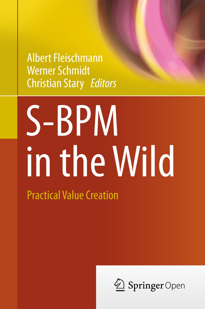 S-BPM in the Wild: Practical Value Creation (Computer Science) (English Edition) baixar livro de graça