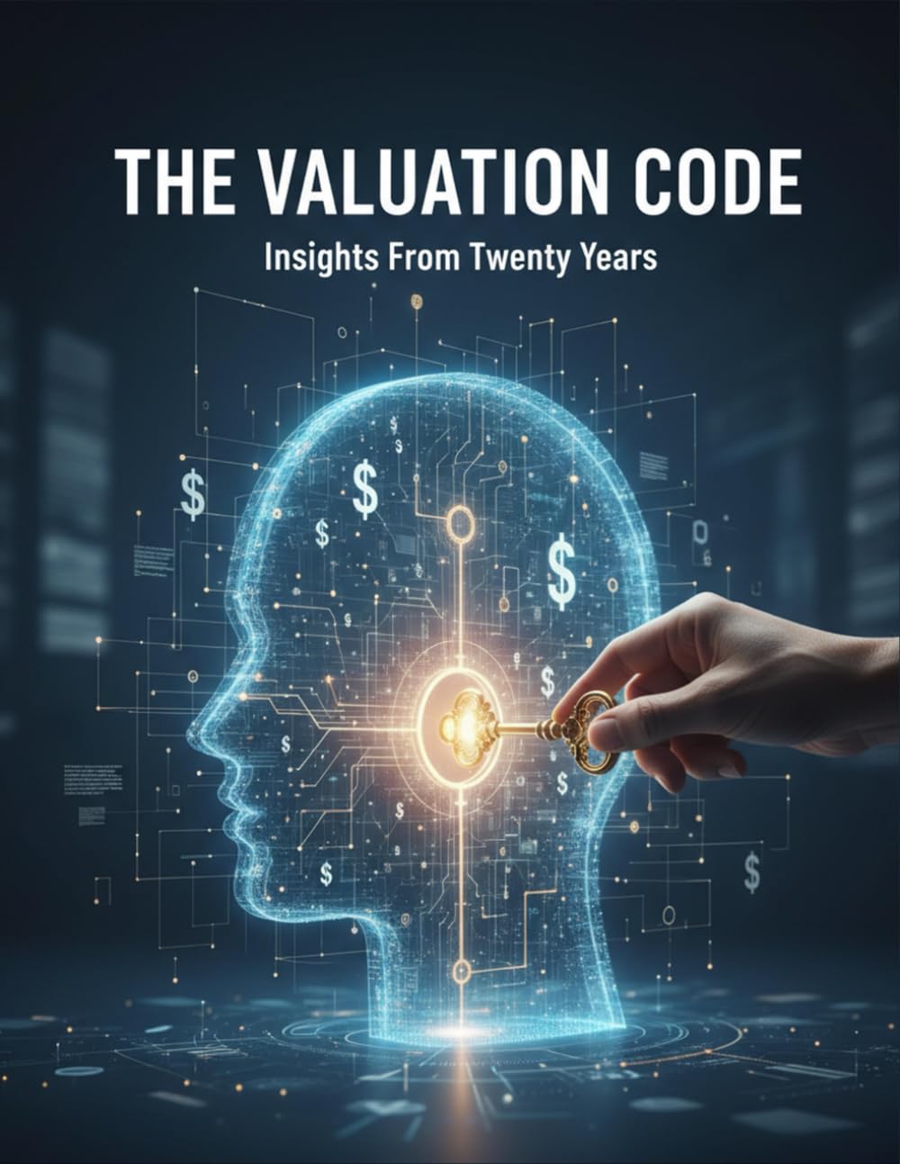 The Valuation Code: Insights From Twenty Years baixar o livro de graça