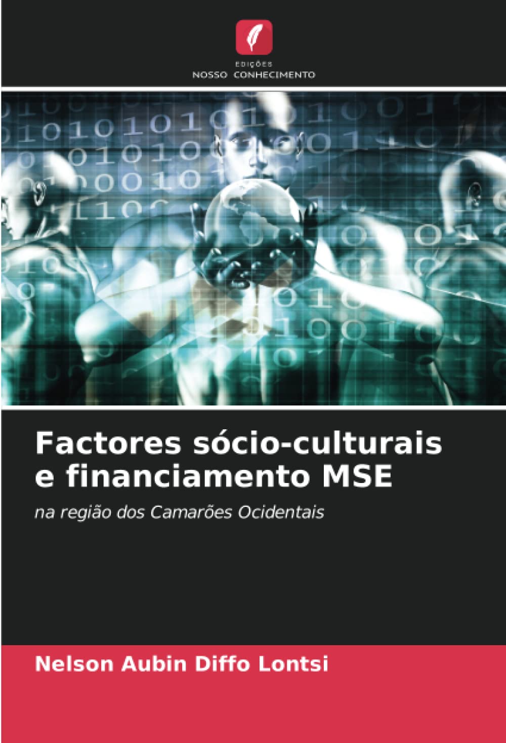 Factores sócio-culturais e financiamento MSE: na região dos Camarões Ocidentais baixar livro de graça