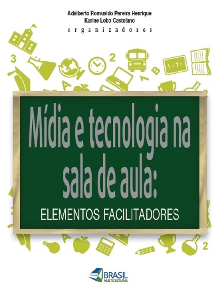 MÍDIA E TECNOLOGIA NA SALA DE AULA: ELEMENTOS FACILITADORES baixar o livro de graça