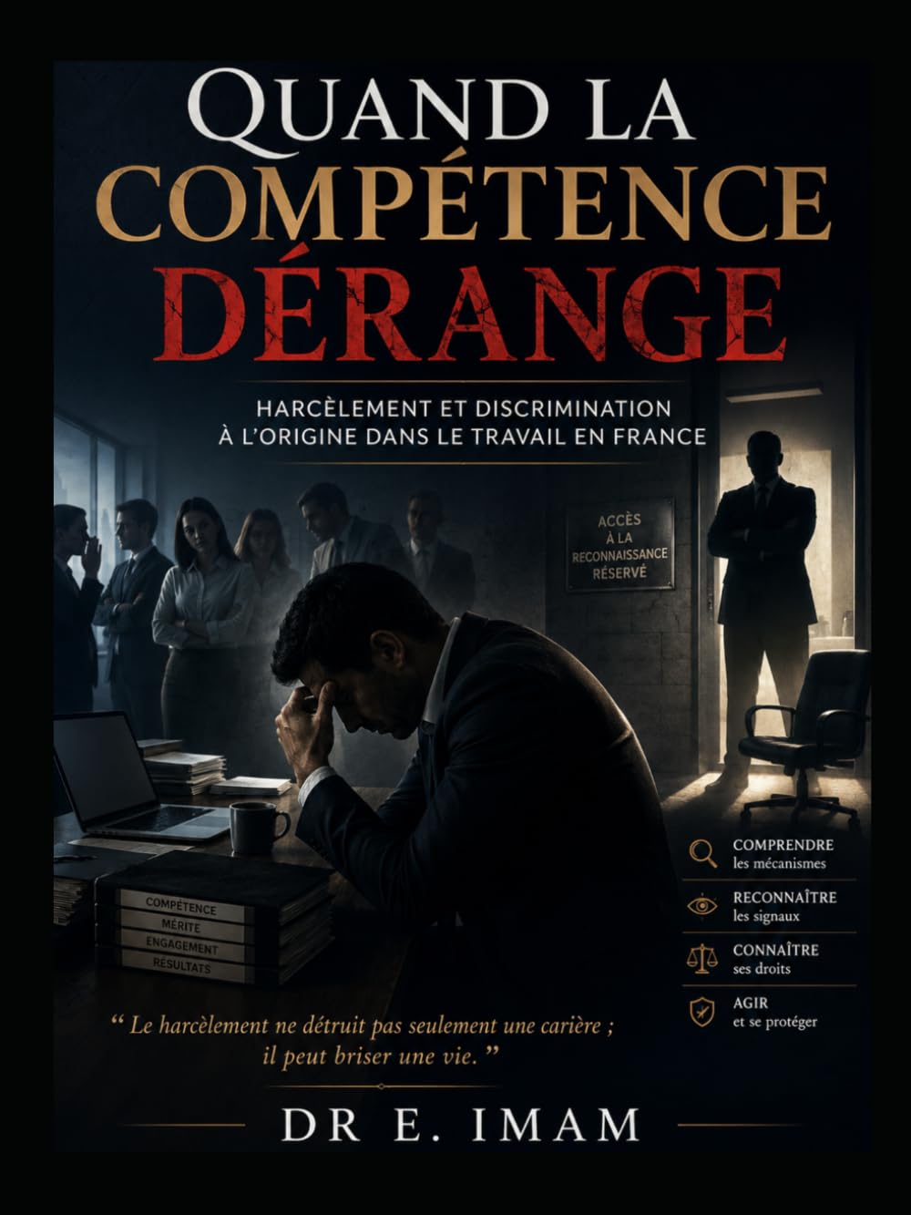 ler totalmente Quand la compétence dérange: Harcélement et descrimination a l'origine dans le travail en france. (French Edition)