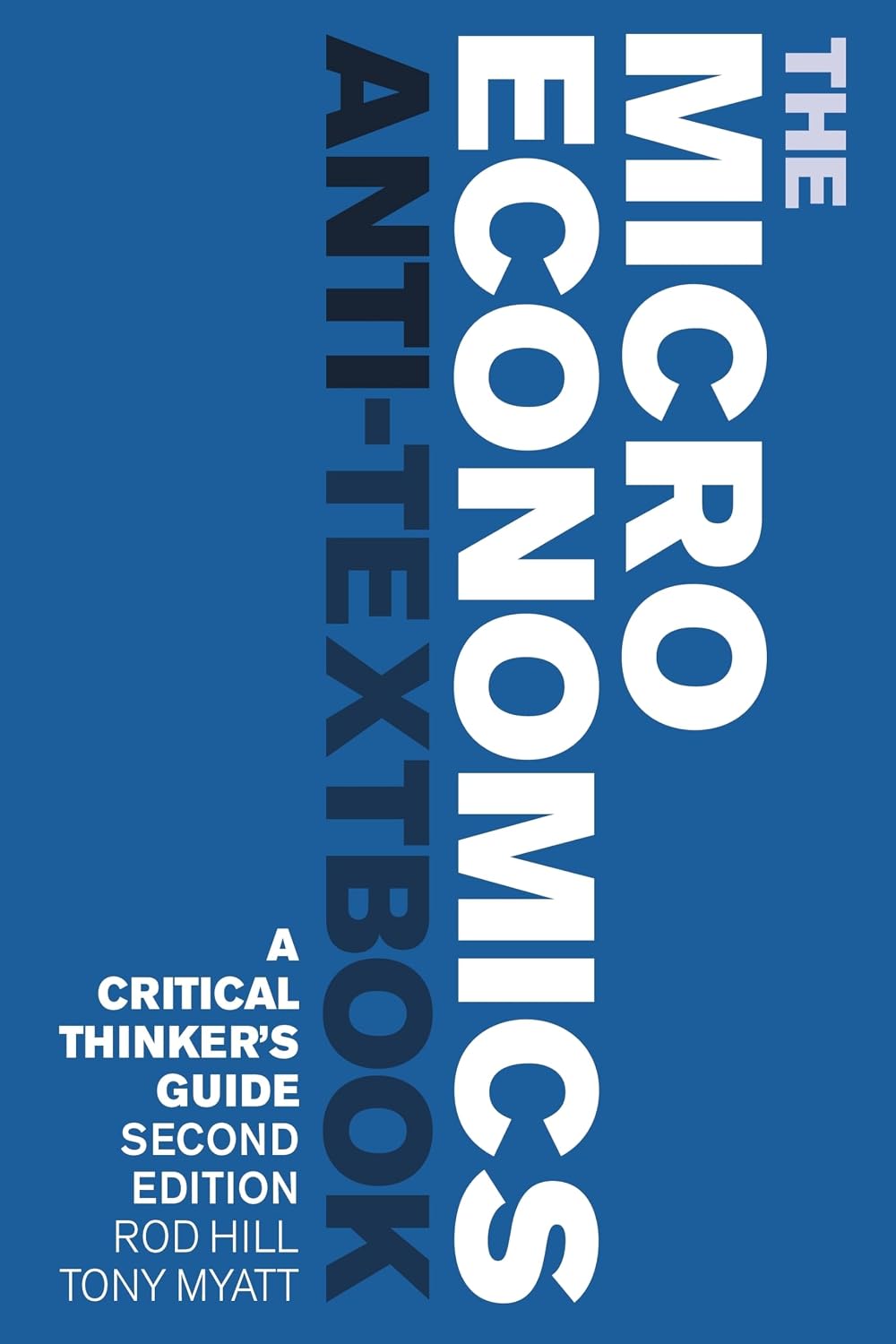 The Microeconomics Anti-Textbook: A Critical Thinker's Guide - Second Edition baixar livro de graça