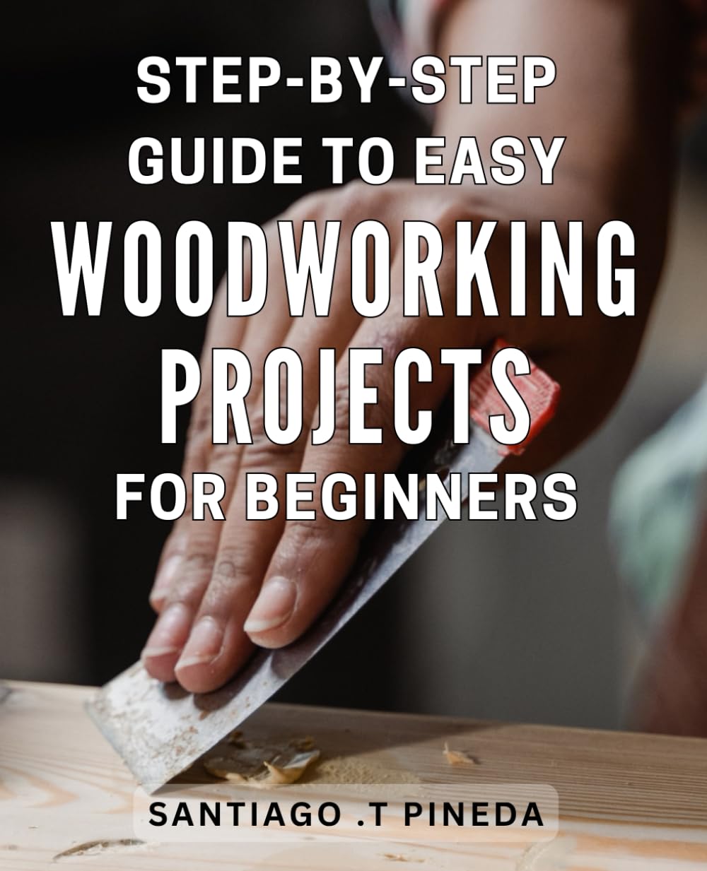 ler totalmente Step-by-Step Guide to Easy Woodworking Projects for Beginners: Craft Beautiful Woodworking Projects with Ease: Expert Step-by-Step Guide for Beginners.