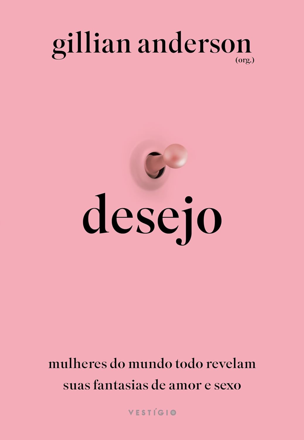 Desejo: Mulheres do mundo todo revelam suas fantasias de amor e sexo baixar o livro de graça