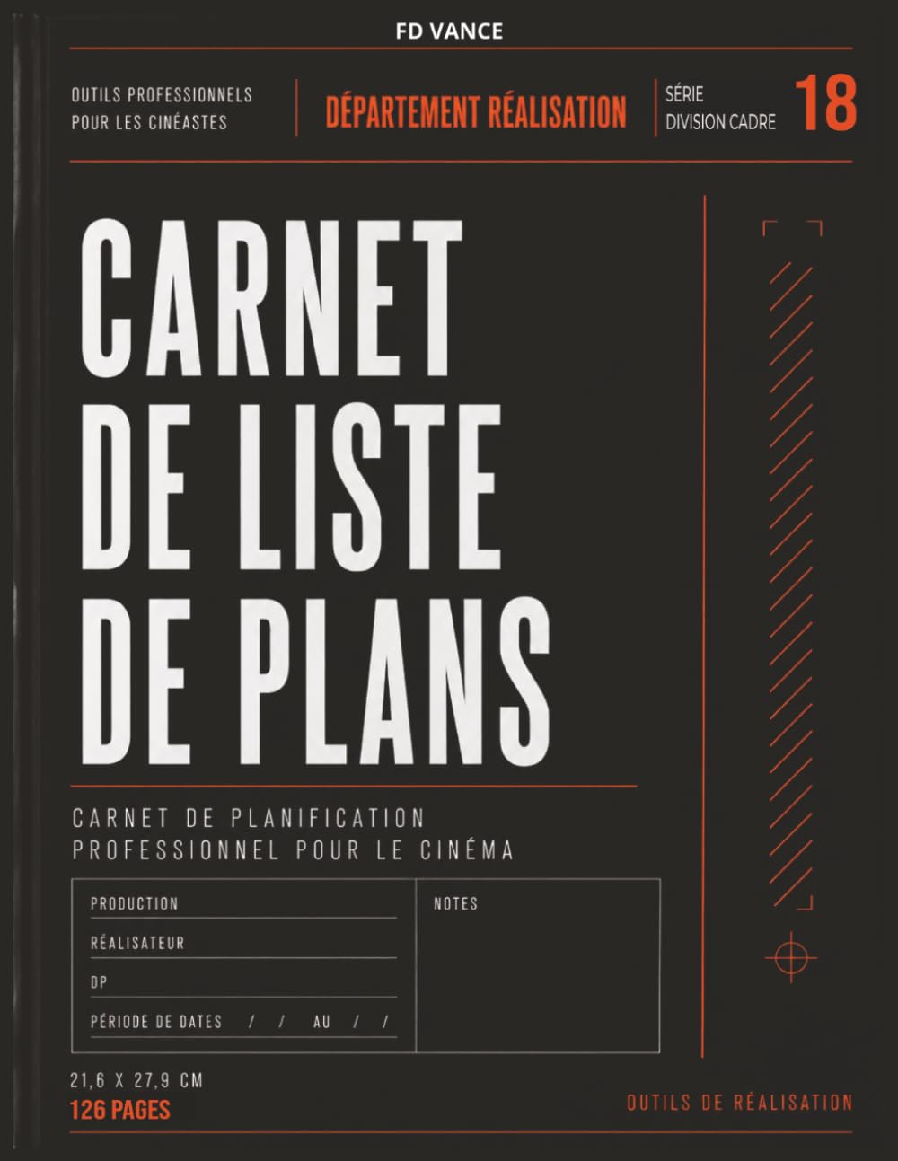 Carnet de liste de plans (Shot list): Planification des plans, couverture caméra, suivi des scènes et organisation du flux de travail pour les... (Frame Division Series) (French Edition) baixar o livro de graça
